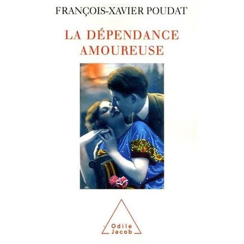 Dépendance amoureuse - la,