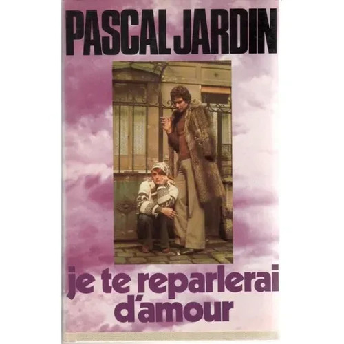 Reparlerai d amour - te, d'amour
